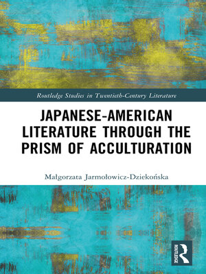 cover image of Japanese-American Literature through the Prism of Acculturation